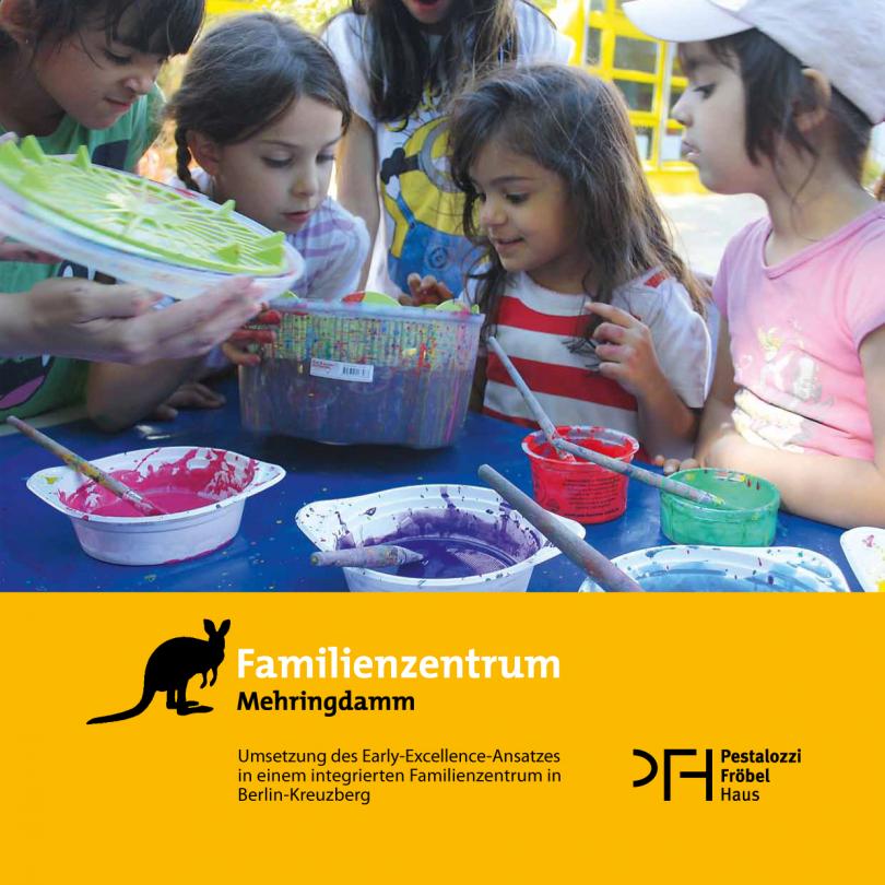 Umsetzung des Early-Excellence-Ansatz im Familienzentrum Mehringdamm