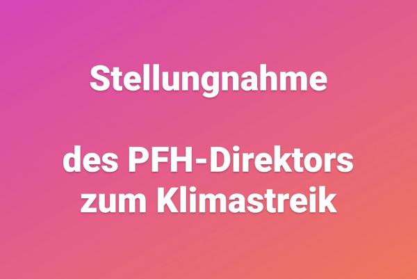 Stellungnahme des Direktors des Pestalozzi-Fröbel-Hauses Prof. Ludger Pesch zum Klimastreik